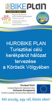 HUROBIKE PLAN Turisztikai célú kerékpárút hálózat tervezése a Körösök Völgyében